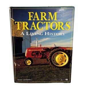 Farm Tractors A Living History Hardcover Book By Randy Leffingwell 1996